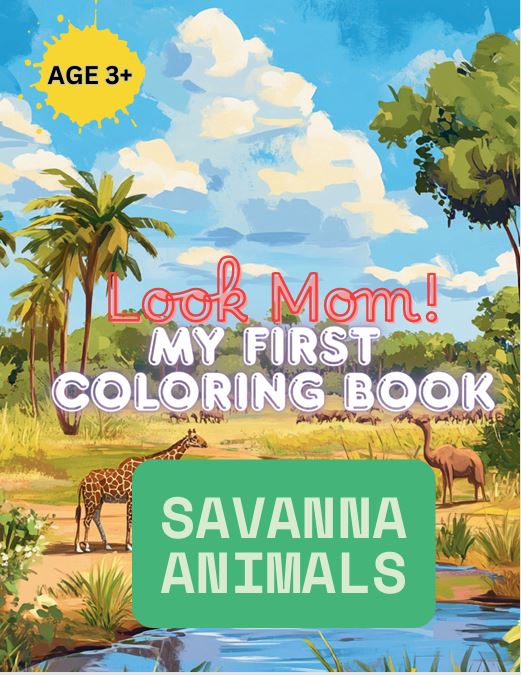 Look Mom! My First Coloring Book: Savanna Animals cover